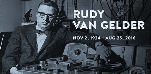 RUDY VAN GELDER, L’INGÉNIEUR DU JAZZ